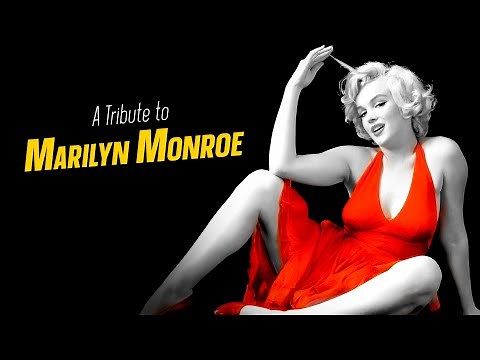 A Tribute to MARILYN MONROE