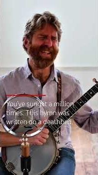 This deathbed hymn became one of the most popular gospel songs of all time.