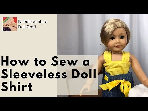 Sew an Easy Sleeveless Doll Shirt (18-inch Doll Clothes)