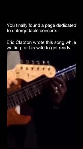 Unforgettable Concerts on Instagram: "Eric Clapton performing “Wonderful Tonight” live at Madison Square Garden (1999). Written in 1976, the song came to life in one of the most ordinary moments imaginable — while Clapton was waiting for his then-girlfriend (and future wife) Pattie Boyd to get ready for a night out. They were heading to a Buddy Holly tribute hosted by Paul McCartney. As Boyd later recalled, “He was sitting around playing his guitar while I was trying on dresses upstairs. I was p