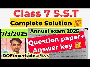 class 7 sst annual question paper complete Solution 2025 / social science answer key morning shift