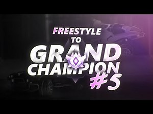 Freestyle to Grand Champion #5 - Rocket League