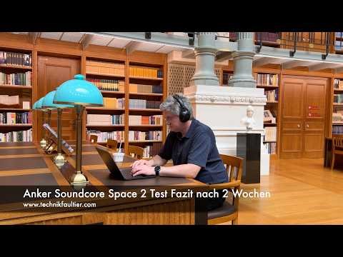 Anker Soundcore Space 2 Review Conclusion after 2 weeks