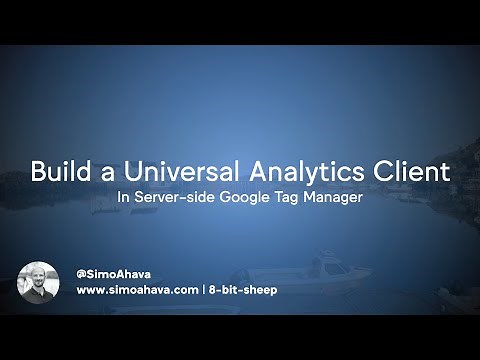 Build a Universal Analytics Client in Server-side Google Tag Manager