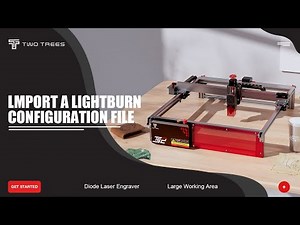 6 Steps to Import a Lightburn Configuration File