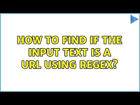 How to find if the input text is a url using regex? (2 Solutions!!)