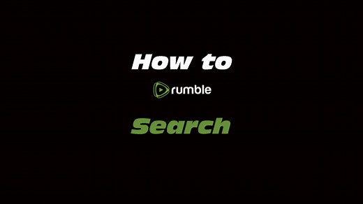 How to Rumble: Search