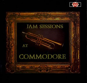 Various - Jam Sessions At Commodore