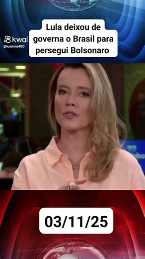 LULA DEIXOU DE GOVERNAR O BRASIL PARA PERSEGUIR BOLSONARO DIZ GLOBO NEWS 🇧🇷🙏🇩🇬👈👉👈👉👈👉👈👉👈👉