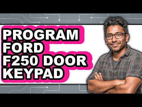 How to Program Ford F-250 Door Keypad (Full Guide)
