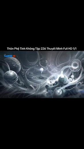 Thôn Phệ Tinh Không Tập 226 Full thuyết minh #thonphetinhkhong #hhkungfu #hh3dtq