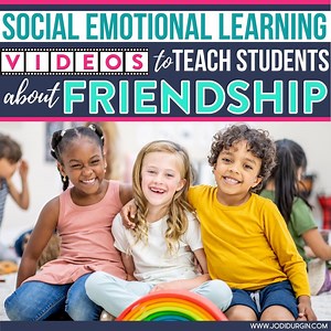 Friendship Videos for Elementary Students in 2026 - Teaching with Jodi Durgin and Company