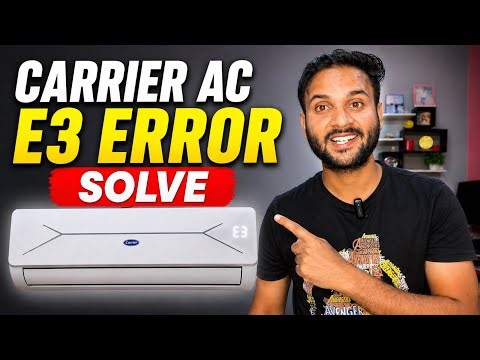 Carrier split Ac E3 Error code | Carrier Ac me E3 kyon ata hai