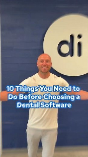 10 things you should do before choosing a dental software