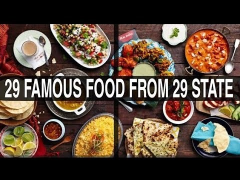 Famous food of 29 states of India|Traditional food of Indian states|Famous food of Indian states