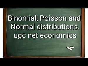 Binomial, Poisson and normal distribution explained || ugc net economics