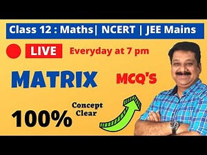 Matrices, MCQ's on Matrices, Class 12 Maths, NCERT Class 12 Maths Matrices, #cbse #jee