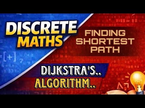 Discrete Mathematics ||Using Dijkstra's Algorithm