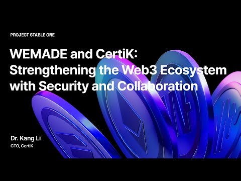 [PROJECT STABLE ONE] CertiK: Strengthening the Web3 Ecosystem through Security and Collaboration