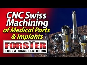 Micro-Machining & CNC Swiss Screw Machining for medical components | Forster Tool | Bensenville, IL