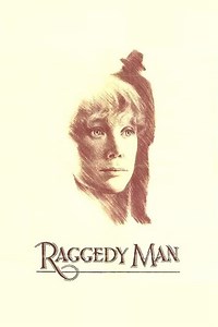 Stream Raggedy Man (1981): Find it on Netflix, Prime Video, Hulu & more