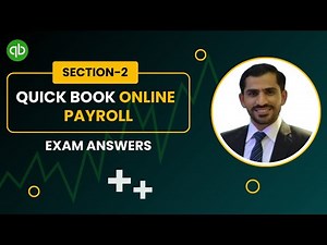 Quickbooks Online Payroll 2024 Certification Exam Answers - Section 2