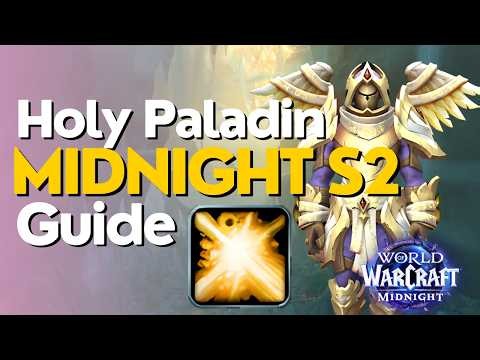 Holy Paladin Midnight Season 2 Beginner Raid & M+ Guide