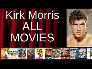 ALL Kirk Morris Movies Ranked by Score (Critics + Fans)