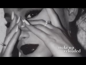 Ariana Grande - Make Up (Reloaded)
