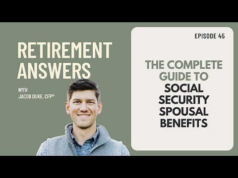 The Complete Guide to Social Security Spousal Benefits