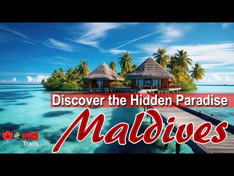 Exploring Maldives | Paradise of the Indian Ocean | World Trails TV