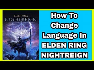 How to Change Language in Elden Ring Nightreign (PC, Xbox, PS5)