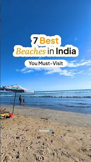7 Best Beaches in India You Must Visit | Top Coastal Destinations