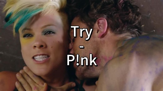 【音乐聆听】“Try” Official Video - P!nk