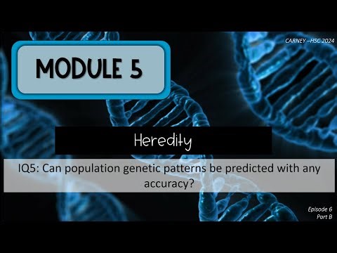 Module 5 Episode 6b Population Genetics