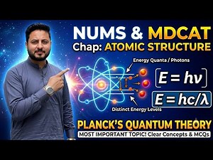 Lec No 2 Planck's Quantum Theory || NUMS and MDCAT 2026 || PMDC