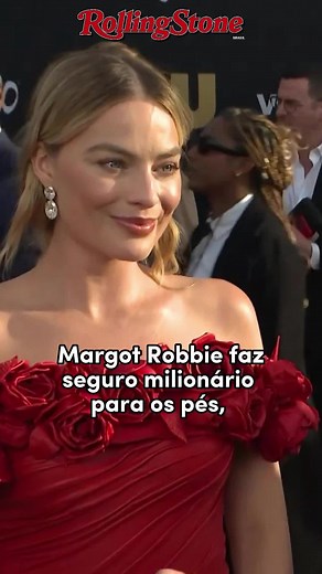 Margot Robbie faz seguro milionário para os pés