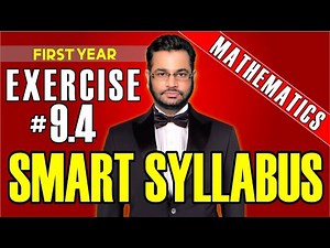 Smart Syllabus | First Year Mathematics | Chapter 9 | Exercise 9.4 | Muhammad Atif Firdous