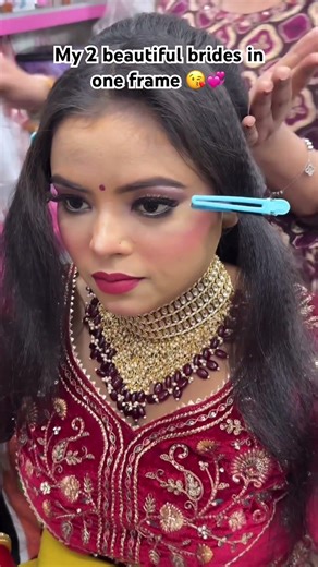 My 2 beautiful brides in one frame💞 #shortvideo #makeup #bridelmakup #trendingshorts #hdmakeup