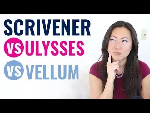 Scrivener vs Vellum vs Ulysses Best writing tools Best software for writing your book Mac