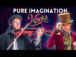 Pure Imagination (Wonka) - Violin Cover by NIKOLAUS