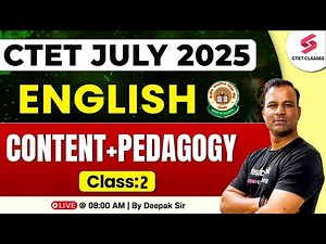 CTET 2025 | CTET English Paper 1 & 2 Classes | CTET English Pedagogy By Deepak Sir