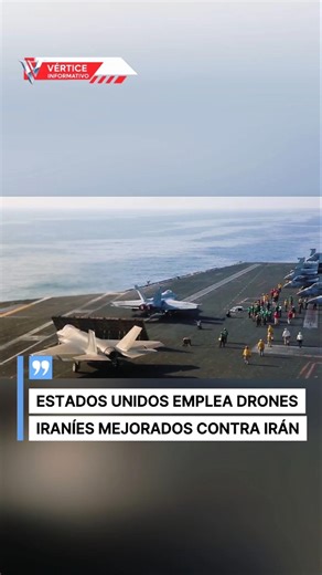The United States is using upgraded Iranian drones against Iran.