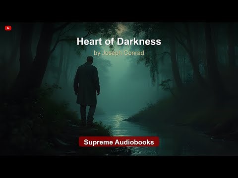Heart of Darkness by Joseph Conrad - Full Audiobook