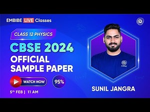 Class 12 Physics CBSE Official Sample Paper Solution 2024 | Class 12 Physics I Sunil Jangra