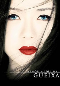 Memórias de uma Gueixa filme - Veja onde assistir