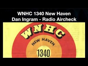 WNHC 1340 New Haven, Conn. - Dan Ingram - 1958 - Radio Aircheck