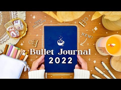 MY 2022 BULLET JOURNAL SETUP - Beginner Friendly BuJo Setup • Easy & Simple New Year Bullet Journal