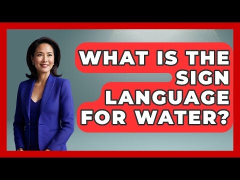 What Is The Sign Language For Water? - The Language Library