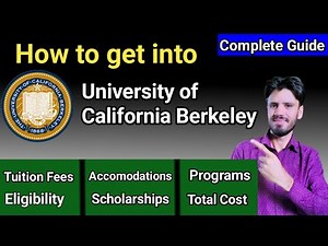 UNIVERSITY OF CALIFORNIA, Berkeley| ADMISSION PROCESS ELIGIBILITY, Fees, PROGRAMS,SCHOLARSHIPS